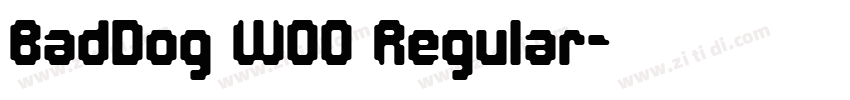 BadDog W00 Regular字体转换